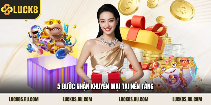 5 bước nhận khuyến mại tại nền tảng