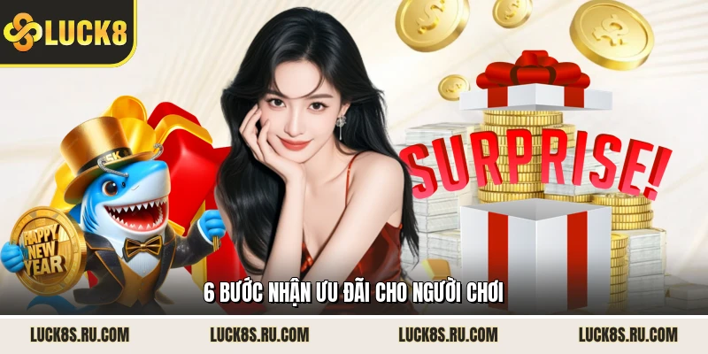 6 bước nhận ưu đãi cho người chơi