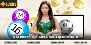 Hồ Chí Minh Vip LUCK8